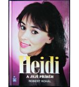 Heidi a její příběh - Robert Rohál