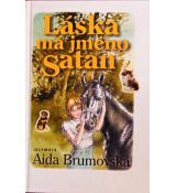 Láska má jméno Satan - Aida Brumovská