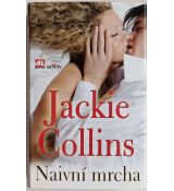 Naivní mrcha - Jackie Collins