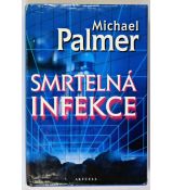 Smrtelná infekce - Michael Palmer