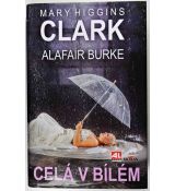 Celá v bílém - Alafair Burke , Mary Higgins Clark