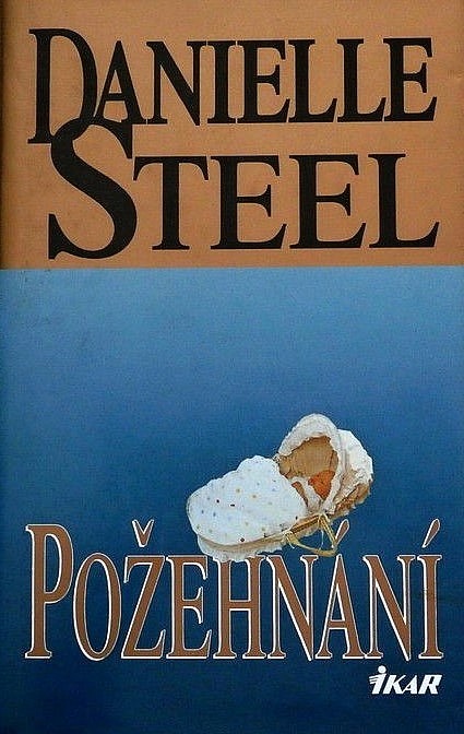 Požehnání - Danielle Steel