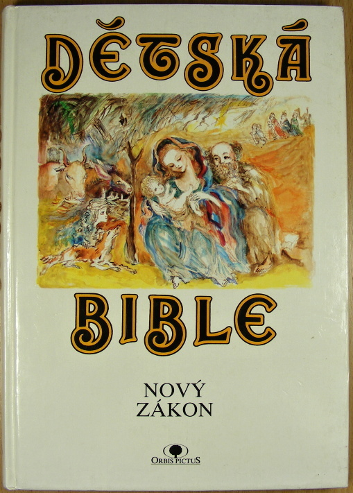 Dětská Bible: Nový Zákon - Jiří Matějka & Alena Boráková