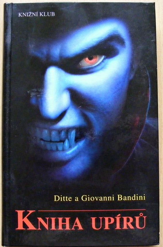 Kniha upírů - Ditte Bandini & Giovanni Bandini