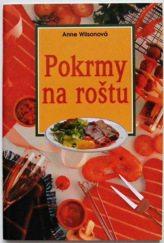 Pokrmy na roštu - Anne Wilson
