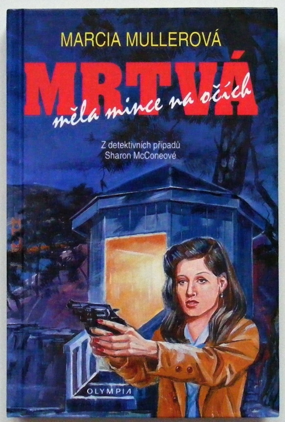 Mrtvá měla mince na očích - Marcia Muller