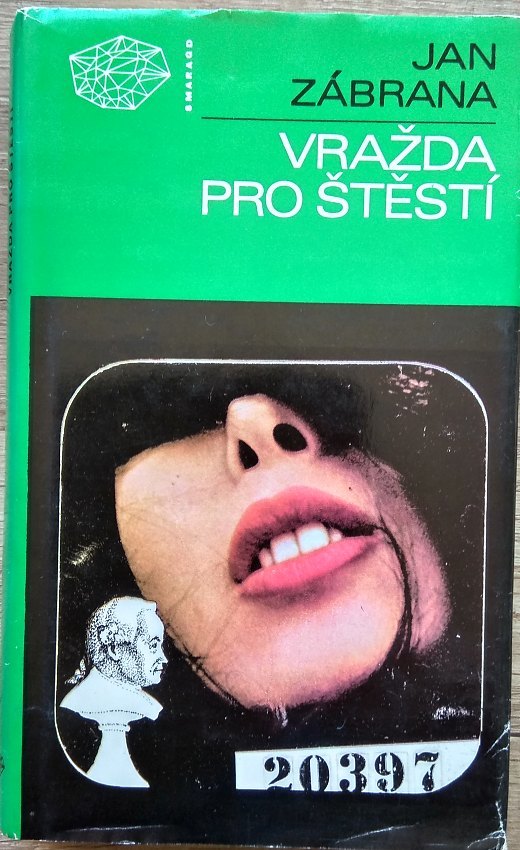 Vražda pro štěstí - Jan Zábrana