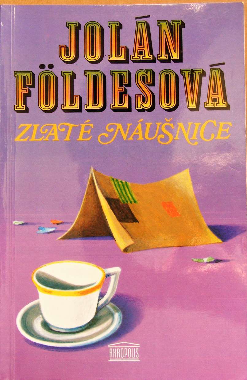 Zlaté náušnice - Jolán Földes