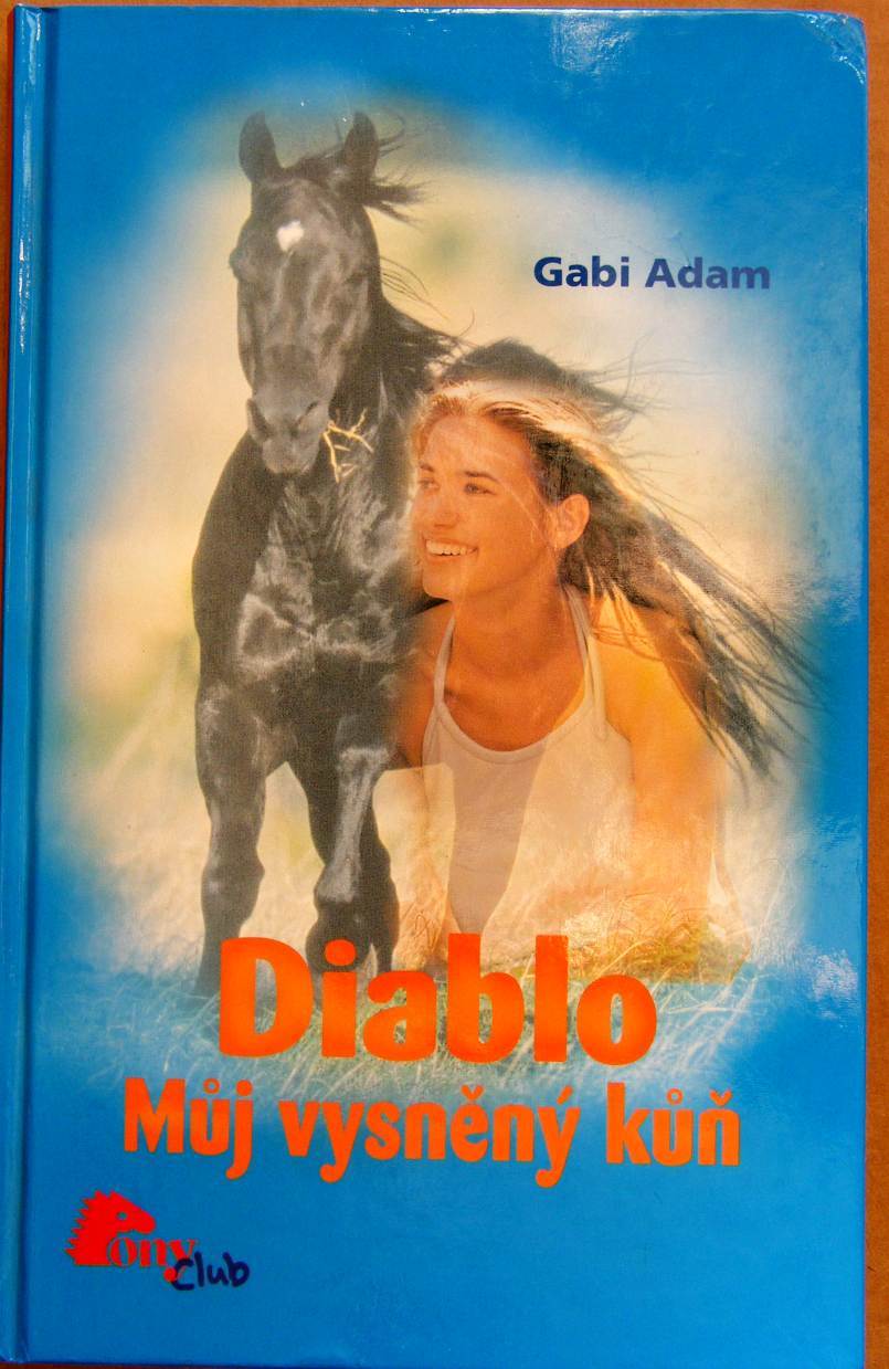 Diablo Můj vysněný kůň - Gabi Adam #2