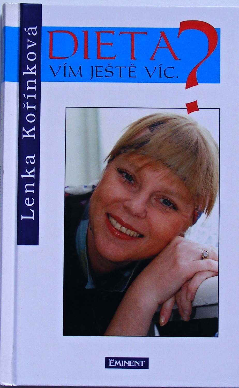 Dieta? Vím ještě víc - Lenka Kořínková