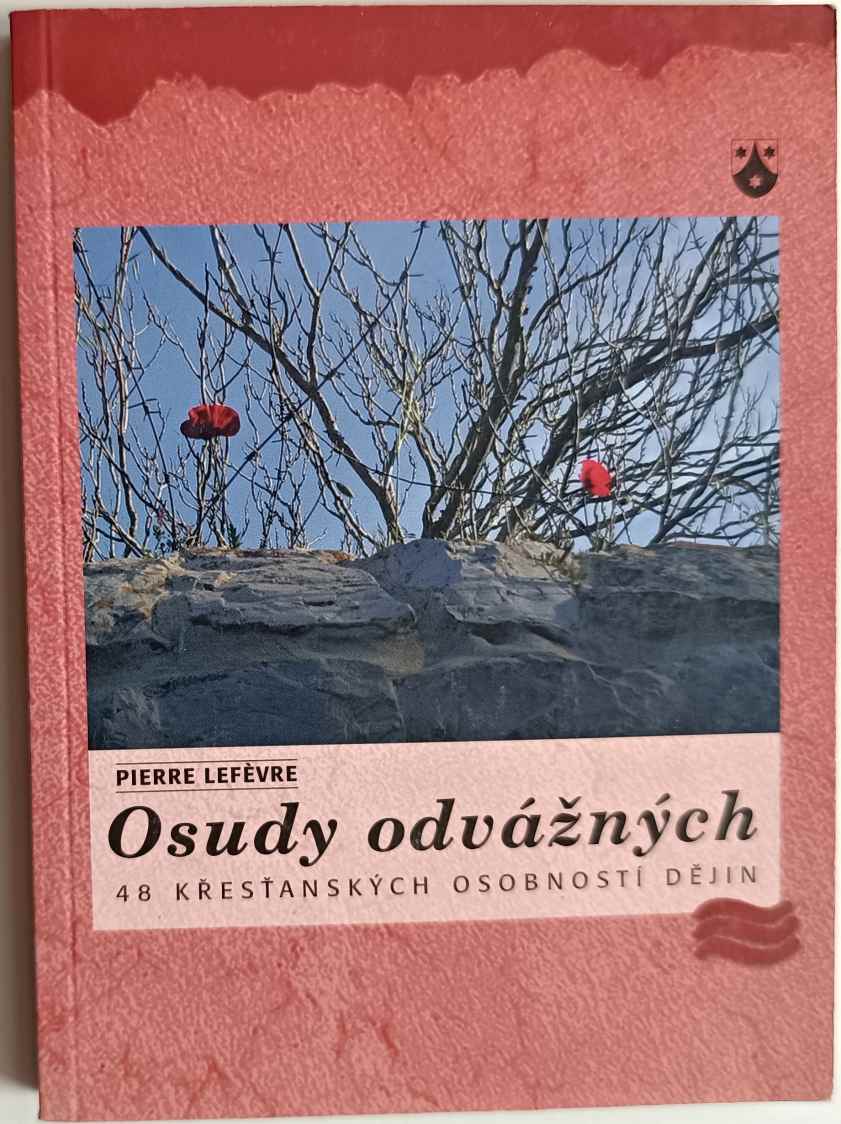 Osudy odvážných - Pierre Lefévre