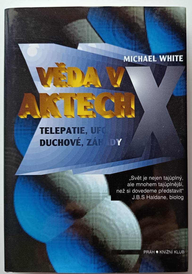 Věda v Aktech X - Michael White