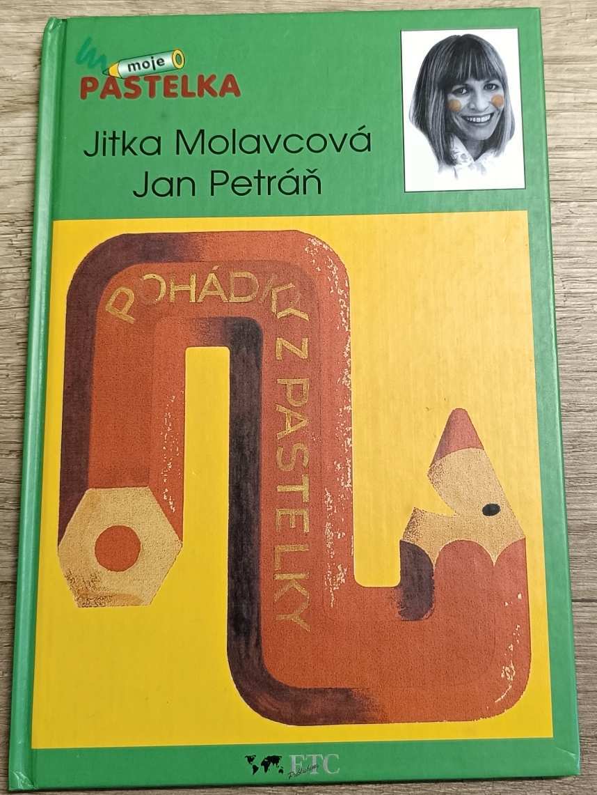Pohádky z pastelky - Jitka Molavcová , Jan Petráň