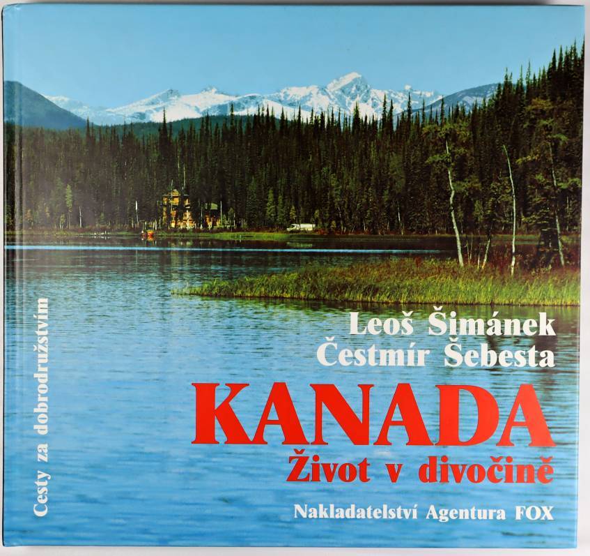 Kanada - Leoš Šimánek , Čestmír Šebesta