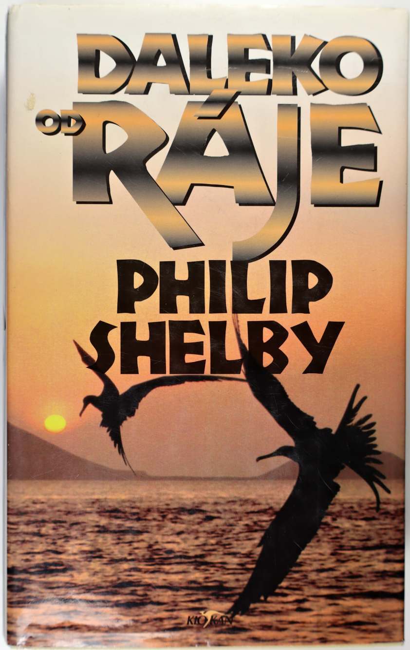 Daleko od ráje - Philip Shelby