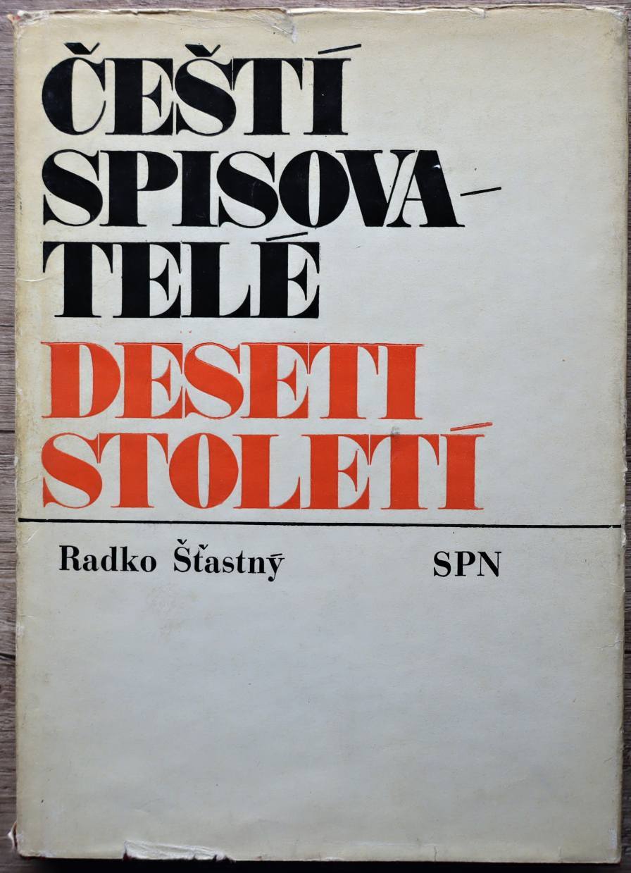 Čeští spisovatelé deseti století - Radko Šťastný