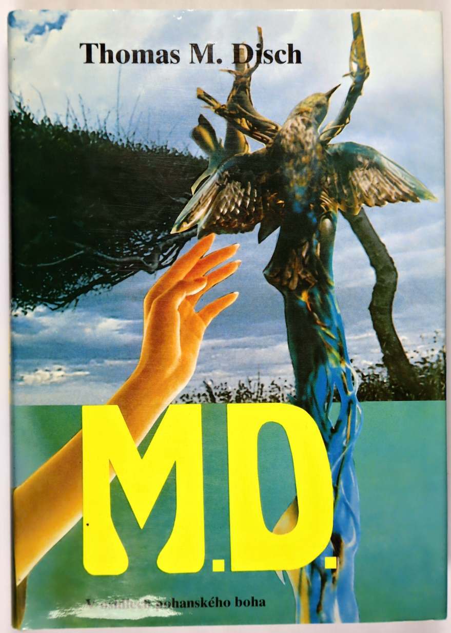 M.D. – V osidlech pohanského boha - Thomas Michael Disch