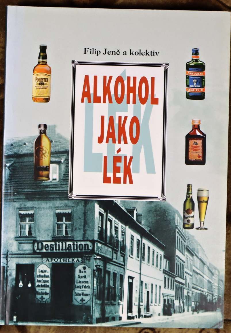 Alkohol jako lék - Filip Jenč