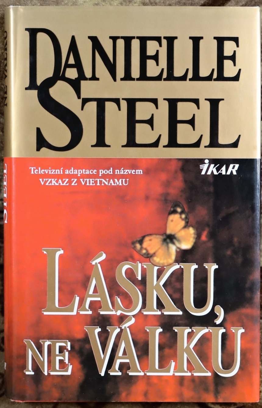 Lásku, ne válku - Danielle Steel