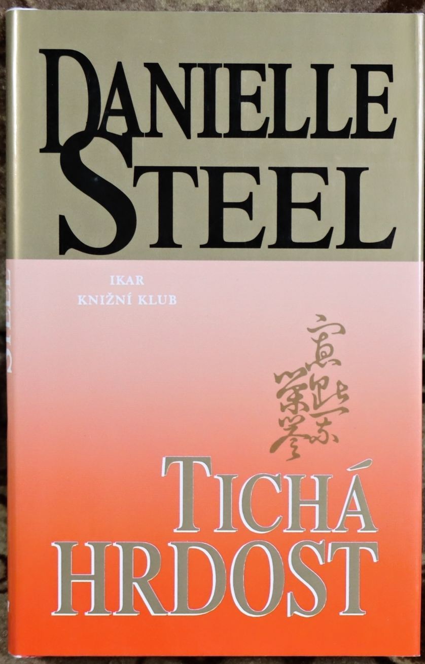 Tichá hrdost - Danielle Steel