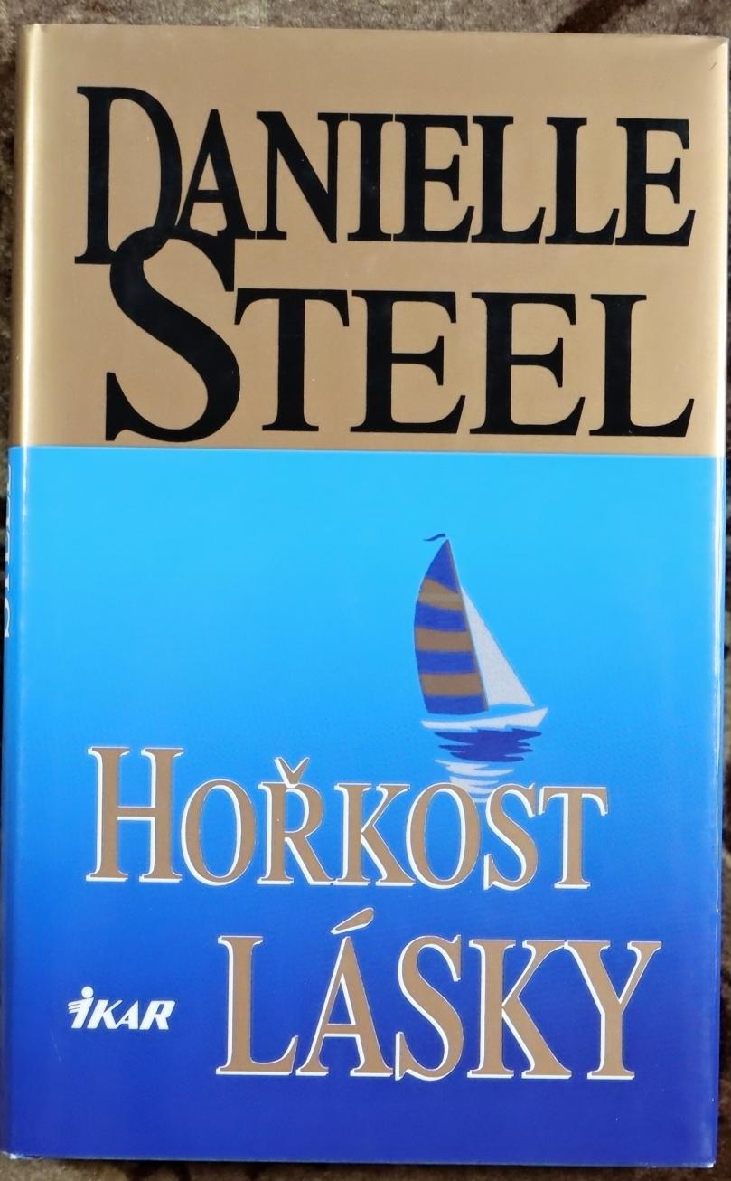 Hořkost lásky - Danielle Steel