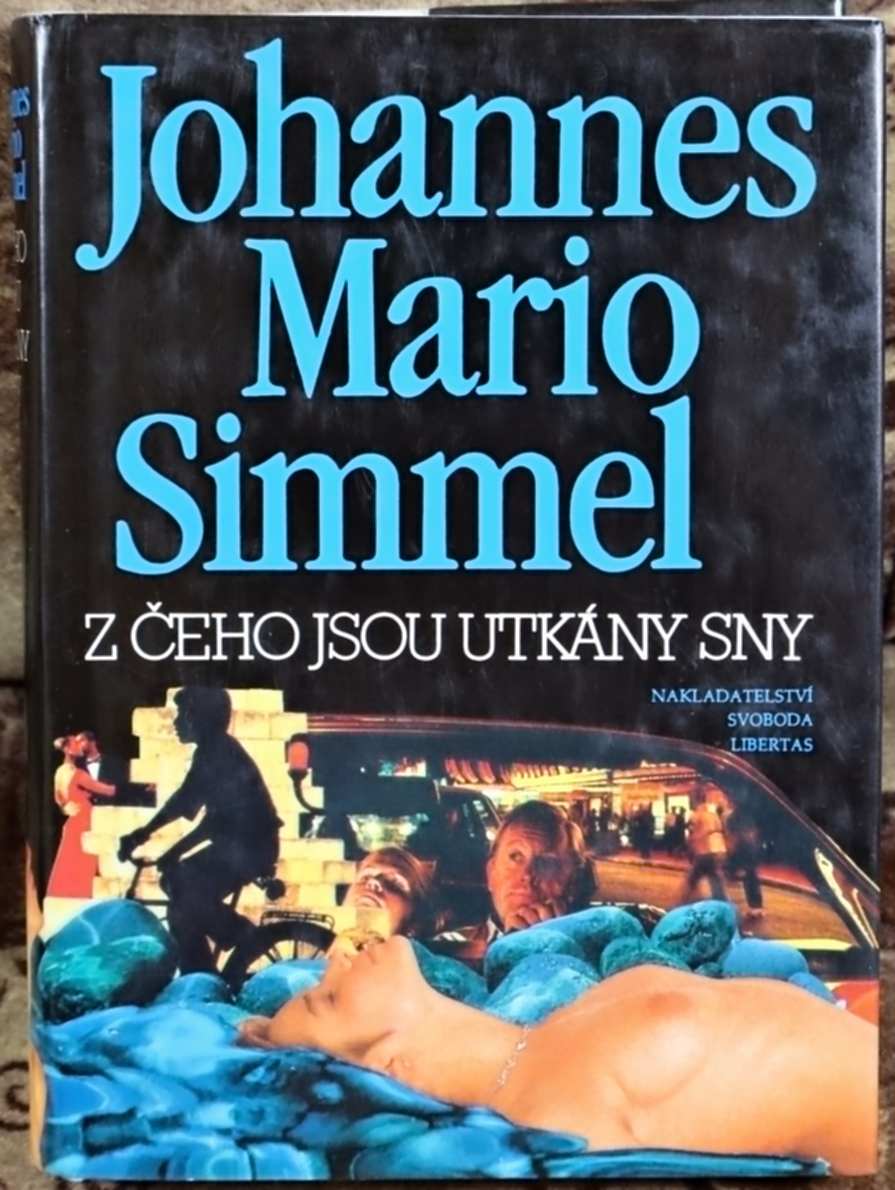 Z čeho jsou utkány sny - Johannes Mario Simmel