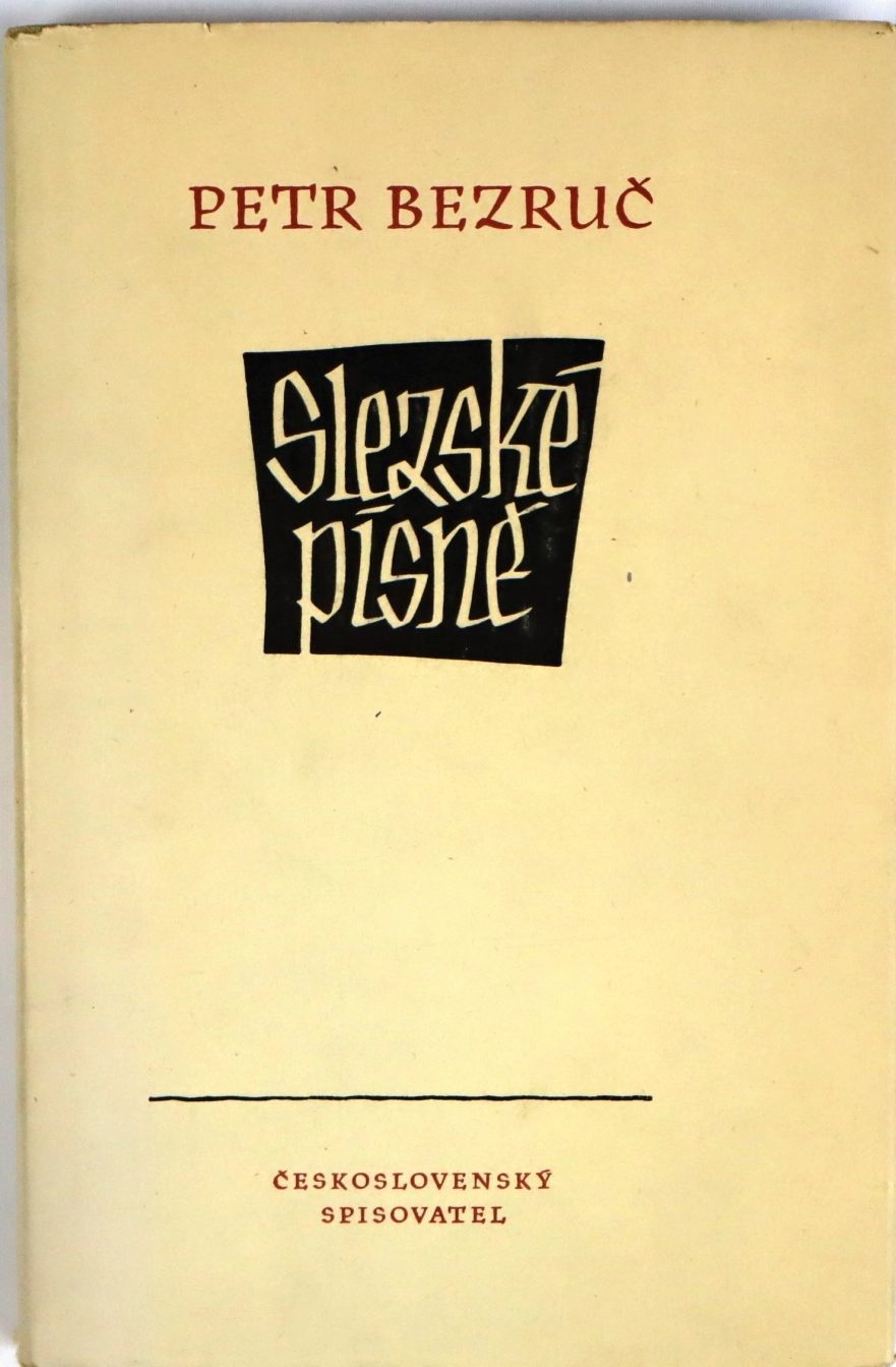 Slezské písně - Petr Bezruč (p)