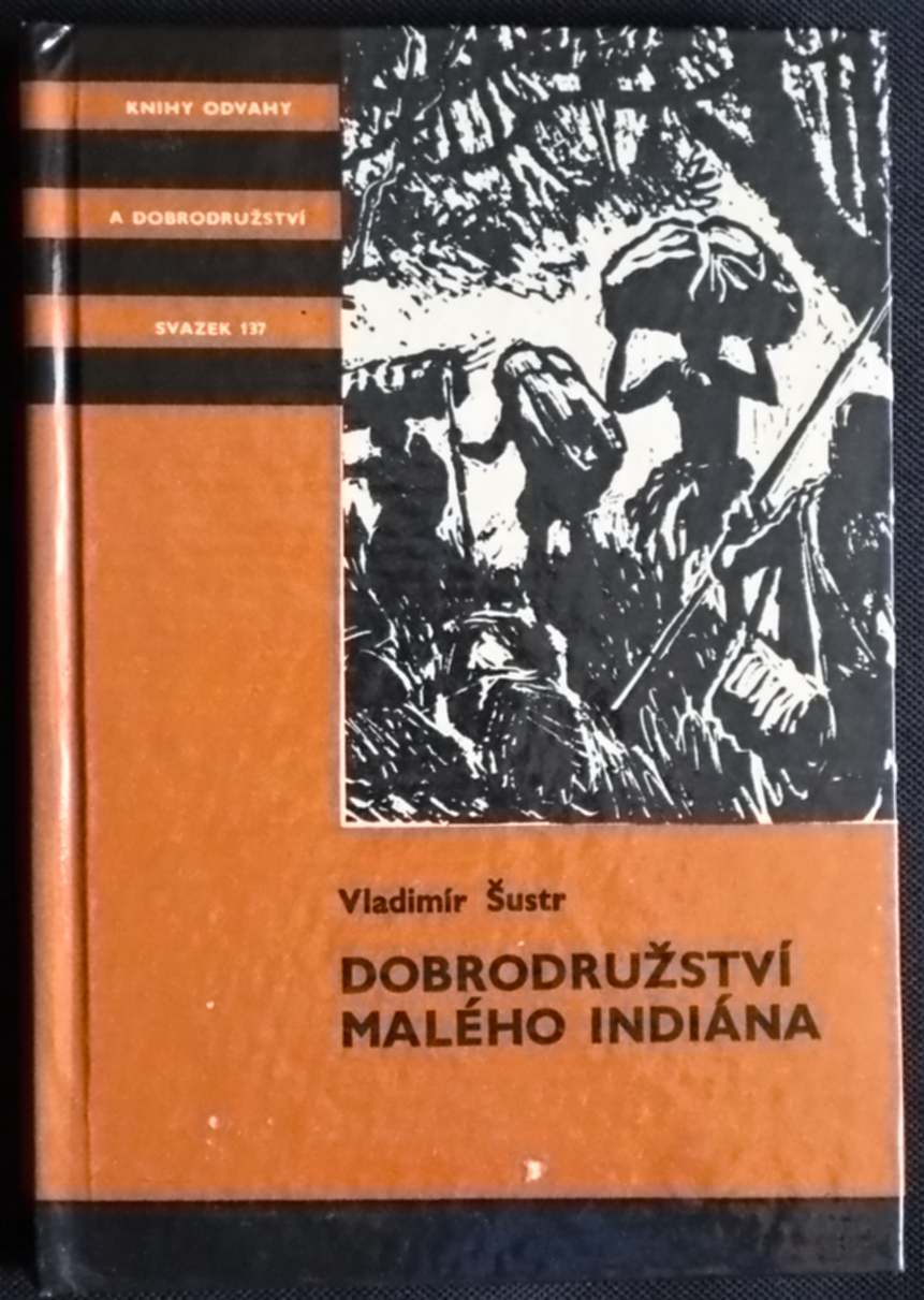 Dobrodružství malého Indiána - Vladimír Šustr