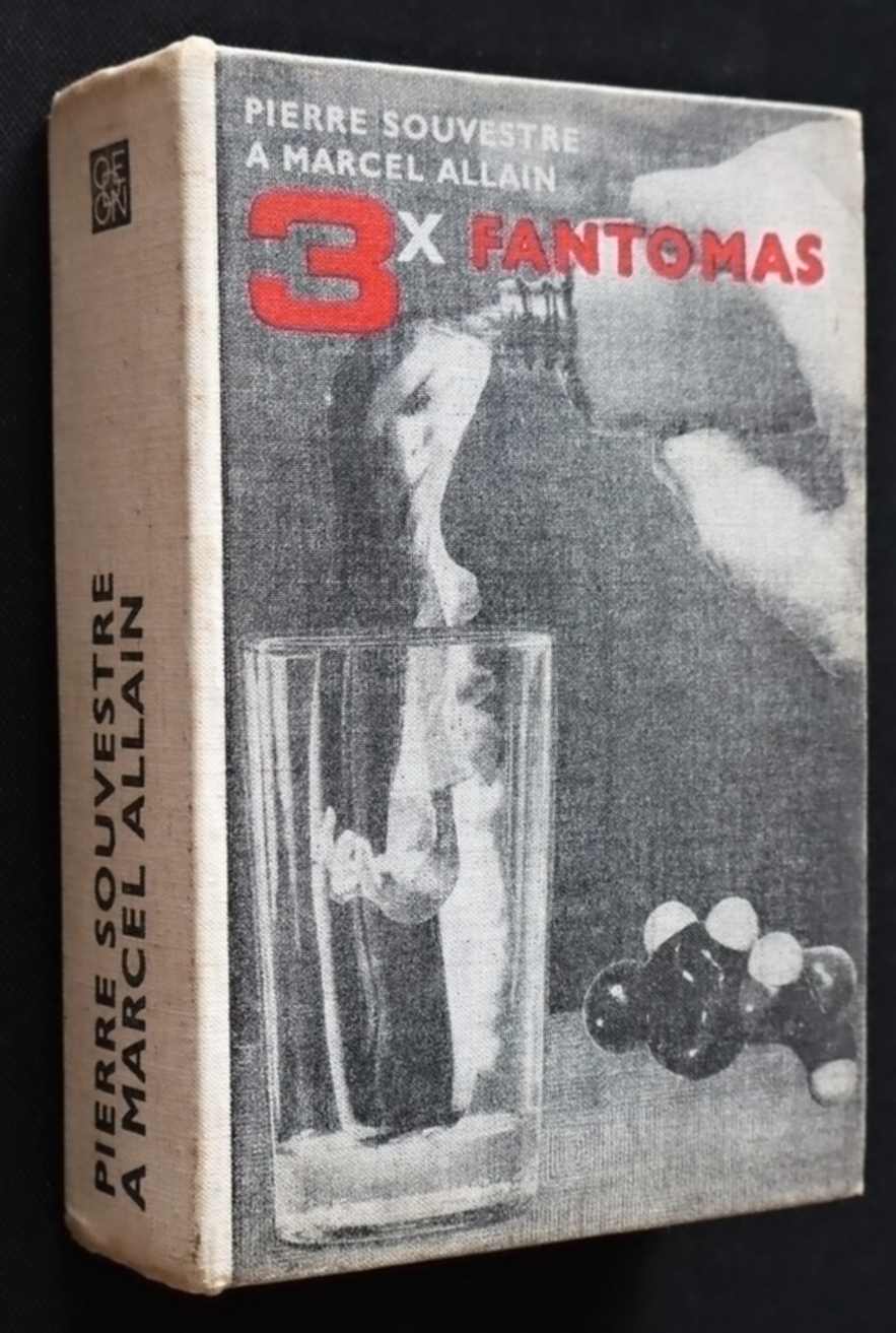 3x Fantomas - Pierre Souvestre, Marcel Allain