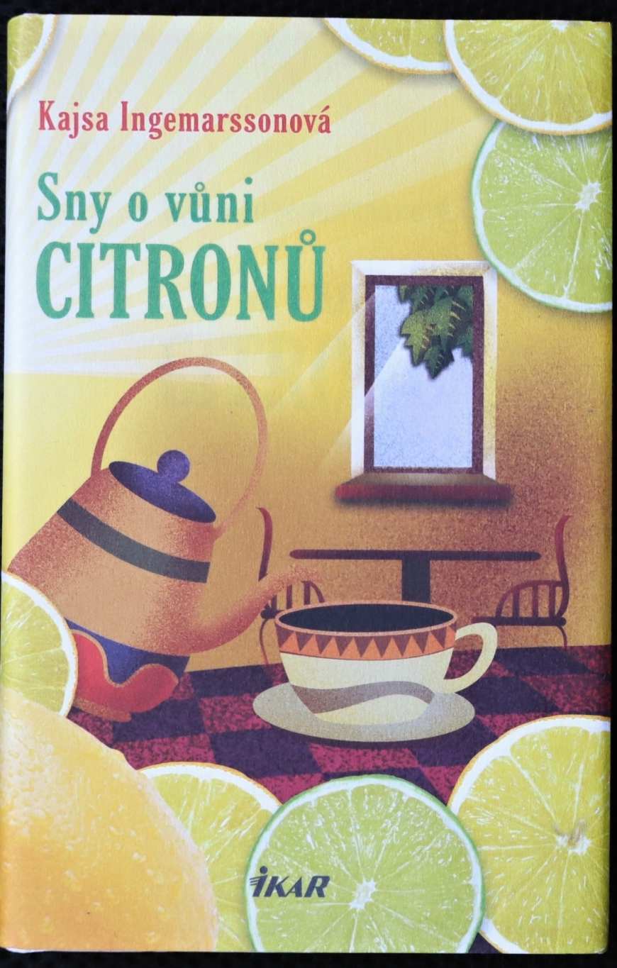 Sny o vůni citronů - Kajsa Ingemarsson