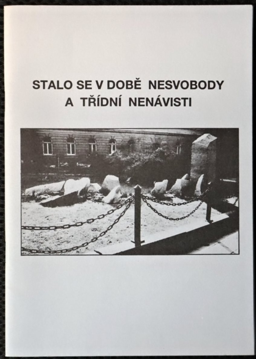 Stalo se v době nesvobody a třídní nenávisti