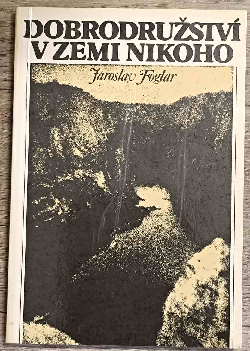Dobrodružství v Zemi nikoho - Jaroslav Foglar