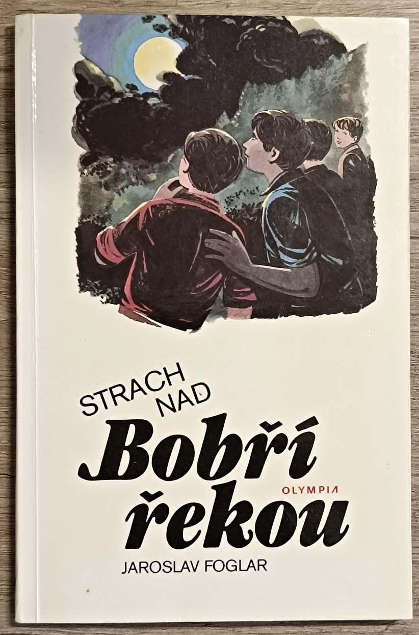 Strach nad Bobří řekou - Jaroslav Foglar