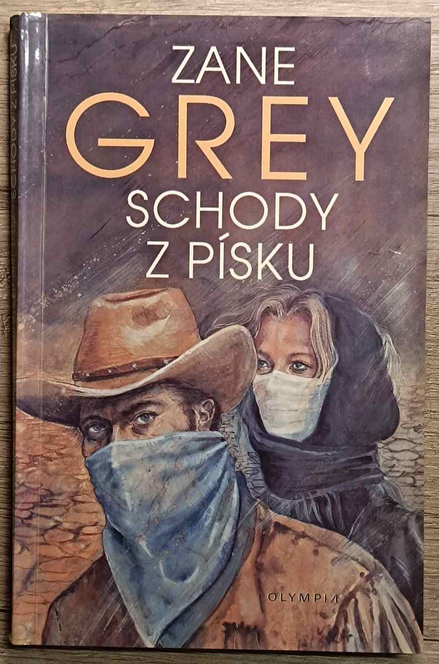 Schody z písku - Zane Grey