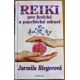 REIKI pro fyzické a psychické zdraví - Jarmila Riegerová