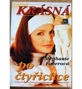 Krásná po čtyřicítce - Stephanie Faberová