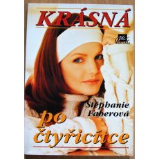 Krásná po čtyřicítce - Stephanie Faberová