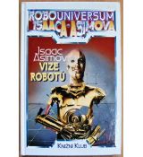 Vize robotů - Isaac Asimov