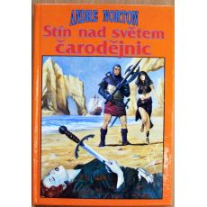Stín nad světem čarodějnic - Andre Norton