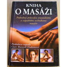 Kniha o masáži - Lucinda Lucy Lidell