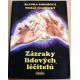 Zázraky lidových léčitelů - Blanka Rokosová