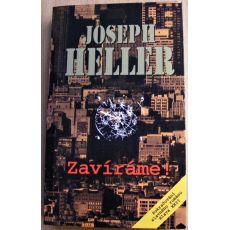 Zavíráme! - Joseph Heller