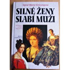 Silné ženy, slabí muži - Sigrid-Maria Größing
