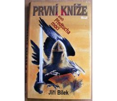 První kníže, aneb Předtucha moci - Jiří Bílek