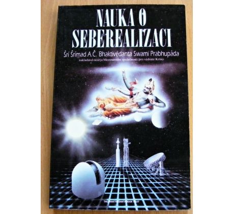 Nauka o seberealizaci - Šrí Šrímad A. Č. Bhaktivédánta Svámí Prabhupáda #1