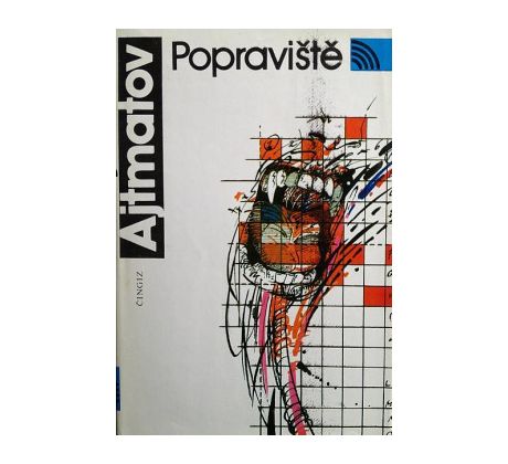 Popraviště - Čingiz Ajtmatov