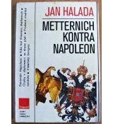 Metternich kontra Napoleon - Jan Halada