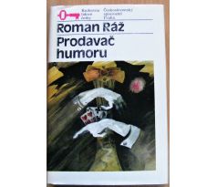 Prodavač humoru - Roman Ráž