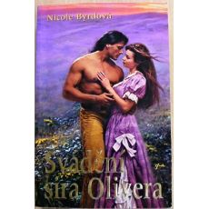Svádění sira Olivera - Nicole Byrd