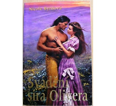 Svádění sira Olivera - Nicole Byrd